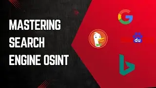 Mastering Search Engine OSINT: Google Dorks, DuckDuckGo, Baidu Guide & Examples