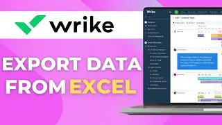 How to Export Data from Excel to Wrike Step by Step