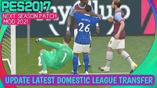 PES 2017 NEXT SEASON PATCH MOD 2021 GAMEPLAY | BRIGHTON ALBION VS WEST HAM | LATEST OPTION FILE