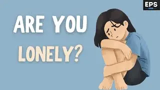 DEALING WITH LONLINESS | ENGLISH PODCAST SESSION | LEARN ENGLISH