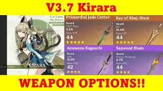 V3.7 Kirara Weapon Options That You Already Have !! | Genshin Impact
