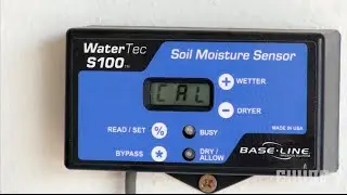 How To Calibrate The Baseline WaterTec S100 Soil Moisture Sensor