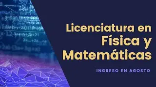 Licenciatura en Física y Matemáticas UAEMor
