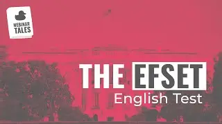 EF SET English Test - Webinar Tales