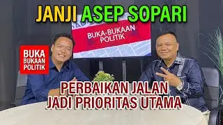 ASEP SOPARI: SAYA TAHU PERMASLAHAN DAN SOLUSI UNTUK KABUPATEN TASIKMALAYA - BUKA BUKAAN POLITIK