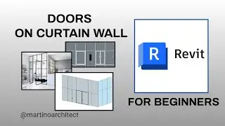 HOW TO PLACE DOORS ON CURTAIN WALLS IN REVIT – EASY GUIDE