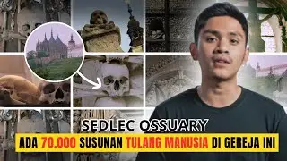 ADA SEKITAR 70 RIBU TULANG MANUSIA DI GEREJA INI‼️| Misteri Sedlec Ossuary Ceko.