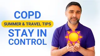 7 Tips for Summer for COPD - How to prepare for hot & humid weather