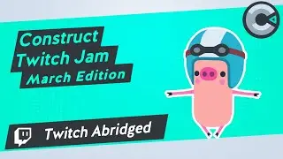 Construct Twitch Jam | More quick gamedev madness!