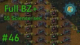 Factorio Full BZ+ #46 - Mega Red & Green Science