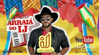 IVAN JÚNIOR - ARRAIÁ DO IJ - 2024