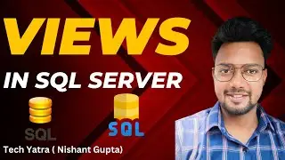 Views in SQL Server : Simple Views and Complex Views 