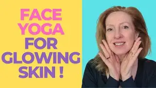 10 Mins Face Yoga for Glowing Skin ✨ | Daily Facial Exercises to Boost Natural Facial Glow