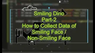 Smiling Dino Game ||Part-2 How to Collect Data to Train the Neural Network || No Internet Dinosaur