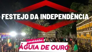 FESTEJO DA INDEPENDÊNCIA - RUY MARLEY / ÁGUIA DE OURO OURO IRMANDADE  POV ANTA
