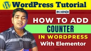 How To Add Counter with Elementor in WordPress | WordPress Tutorials for Beginners | Ajay Rajput