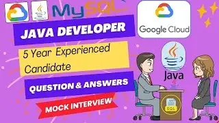 Java Developer Interview  Questions & Answers for Experienced | Software Engineer JAVA SQL & GCP/AWS