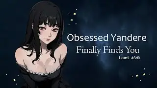 ~Obsessed Yandere Finally Finds You~