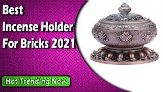 Best Incense Holder For Bricks 2022