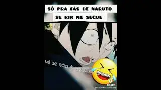 um meme de Naruto kkkkkkk😁😁😁😁