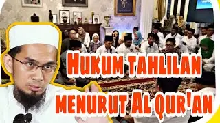 Hukum Tahlilan menurut Al-Qur'an❗❗ - Ustadz Adi Hidayat