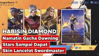 Namatin Gacha Harian Event Dawning Stars MLBB Sampai dapat Skin Lancelot Swordmaster