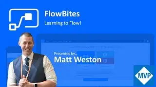 FlowBites: Learning to Flow - 5 steps to Power Automate
