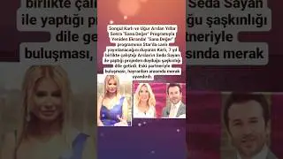 SONGÜL KARLI VE UĞUR ARSLAN YILLAR SONRA SANA DEĞER PROGRAMIYLA BİR ARADA ARSLAN'IN SEDA SAYAN İLE..