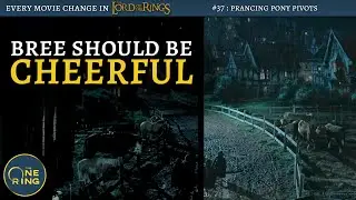 #37 - Why is Bree such a DARK and DANGEROUS Place?! - Every Change in The Lord of the Rings