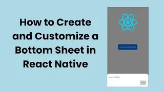 How to Make a Bottom Sheet with React Native | React Native Bottom Sheet | Download Free Code
