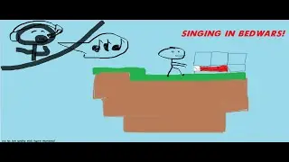 Bedwars, but I have to SING every word!