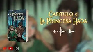 El Regreso de La Princesa Hada (3) - Audiobook