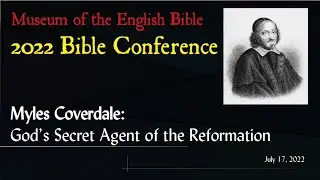 Myles Coverdale: God's Secret Agent of the Reformation
