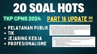 20 SOAL TKP CPNS 2024 || PART 16 UPDATE
