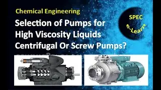 Selection of Pumps for High Viscosity Liquids: Centrifugal Pumps or Screw Pumps?