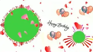 Green screen Birthday video//Green screen birthday template effect video