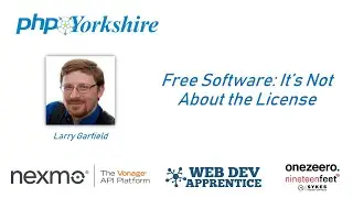 Larry Garfield - Free Software: It's not about the license