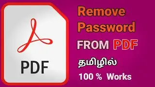 How to Remove PDF's Password | Tech in Tamil