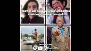 Sujeto no visita a su menor hijo, con hambre, desde hace cinco años de edad
