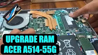 UPGRADE RAM DAN SSD / HDD LAPTOP ACER ASPIRE A514-55G | HARDWARE TUTORIAL