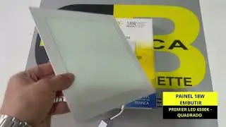 PAINEL 18W EMBUTIR PREMIER LED 6500K - QUADRADO