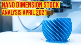 Nano Dimension (NNDM) Stock Analysis April 2021