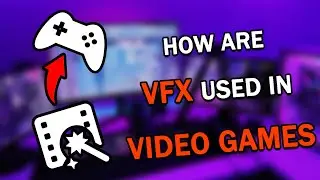 How are VFX Made and Used in Video Games | Importance of VFX And CGI in Games | The Basics of VFX