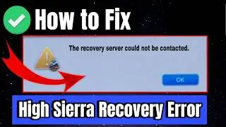 The Recovery Server Could Not Be Contacted Error ! (Fixed) High Sierra Internet Recovery Error Fixed