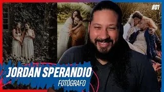 JORDAN SPERANDIO (Fotógrafo de Pessoas) - Infinito Podcast #01