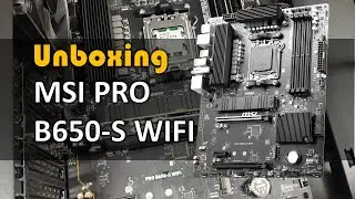 MSI PRO B650-S WIFI AMD Motherboard Unboxing