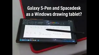 Spacedesk and Galaxy S-Pen as a drawing tablet?
