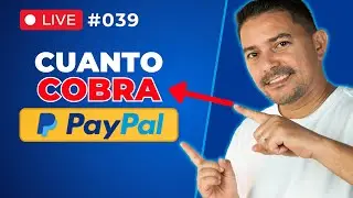 Cuanto COBRA PayPal de Comisión🚨 EN VIVO #039