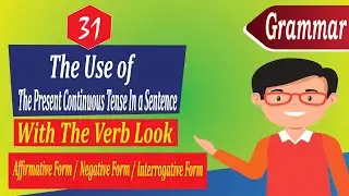 Present continuous tense in a sentence (to look)