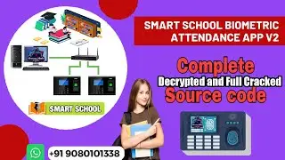 Smart School Biometric Attendance App | full decrypt and cracked source code | v2 cracked
